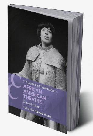 The Cambridge Companion to African American Theatre