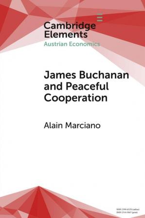 James Buchanan and Peaceful Cooperation