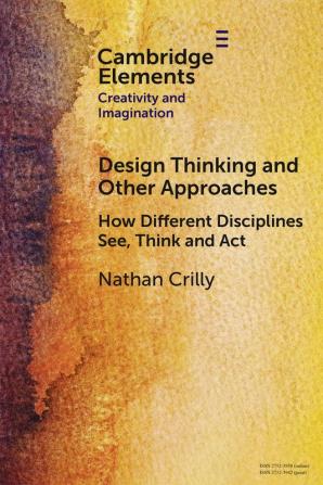 Design Thinking and Other Approaches