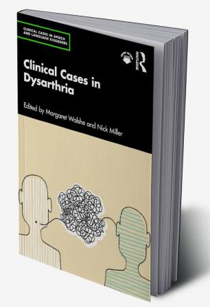 Clinical Cases in Dysarthria