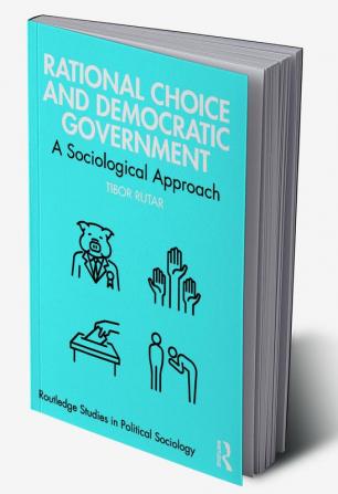 Rational Choice and Democratic Government