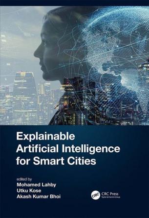 Explainable Artificial Intelligence for Smart Cities