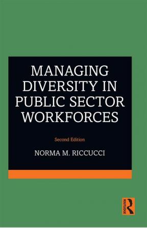 Managing Diversity In Public Sector Workforces