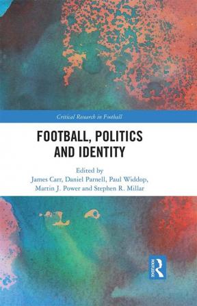 Football Politics and Identity