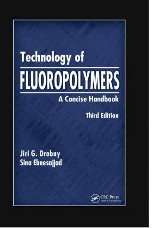 Technology of Fluoropolymers