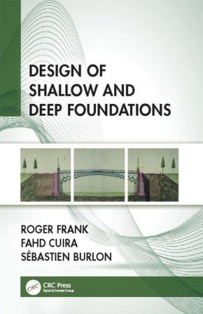 Design of Shallow and Deep Foundations