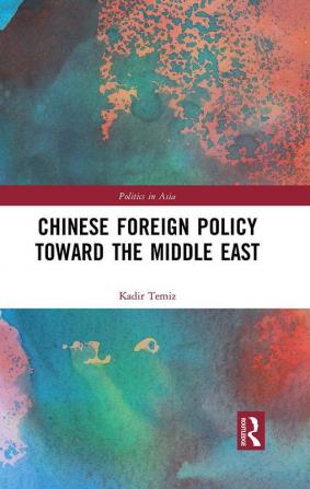 Chinese Foreign Policy Toward the Middle East