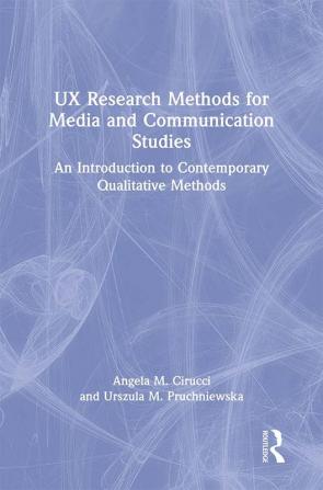 UX Research Methods for Media and Communication Studies