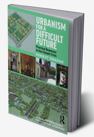 Urbanism for a Difficult Future