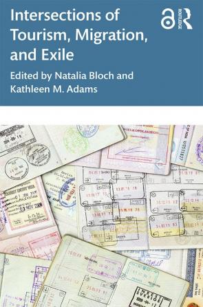 Intersections of Tourism Migration and Exile