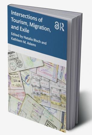 Intersections of Tourism Migration and Exile