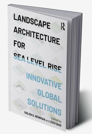 Landscape Architecture for Sea Level Rise