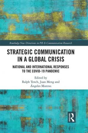 Strategic Communication in a Global Crisis