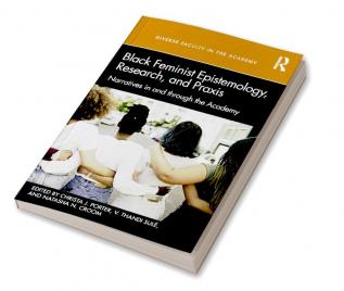 Black Feminist Epistemology Research and Praxis