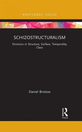 Schizostructuralism