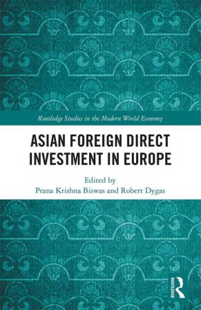 Asian Foreign Direct Investment in Europe