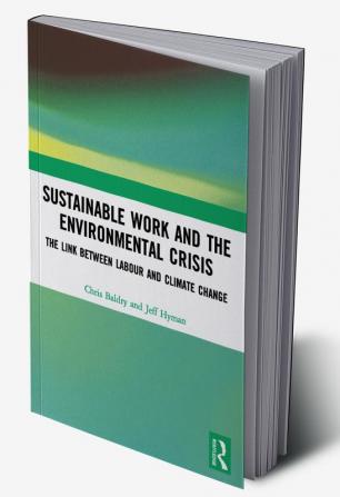 Sustainable Work and the Environmental Crisis