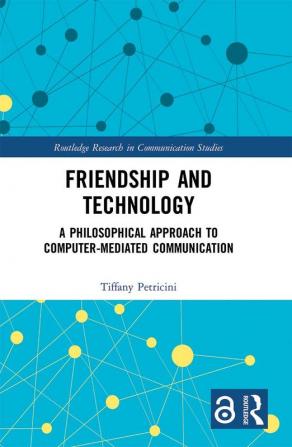 Friendship and Technology