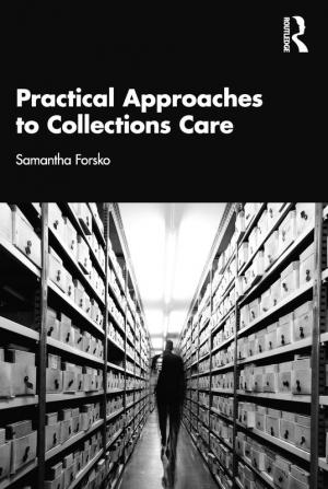 Practical Approaches to Collections Care