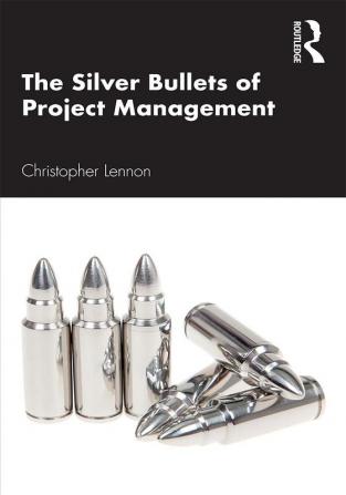 Silver Bullets of Project Management