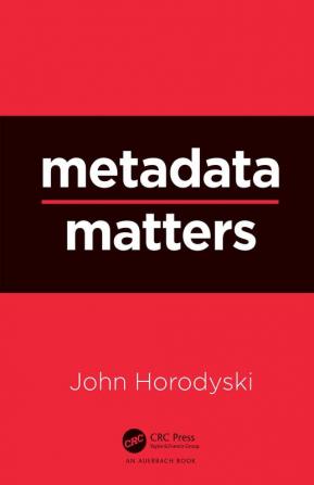 Metadata Matters