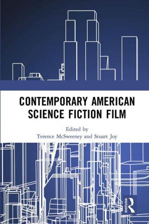 Contemporary American Science Fiction Film