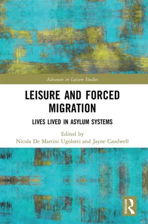 Leisure and Forced Migration