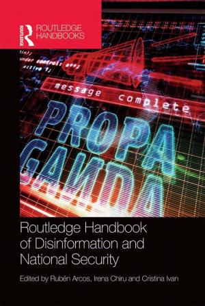 Routledge Handbook of Disinformation and National Security