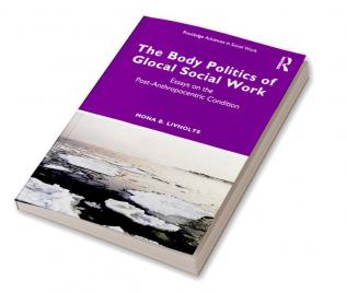 Body Politics of Glocal Social Work