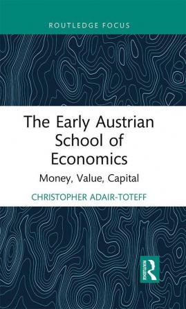 Early Austrian School of Economics