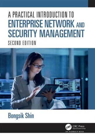 Practical Introduction to Enterprise Network and Security Management