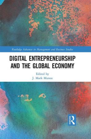 Digital Entrepreneurship and the Global Economy