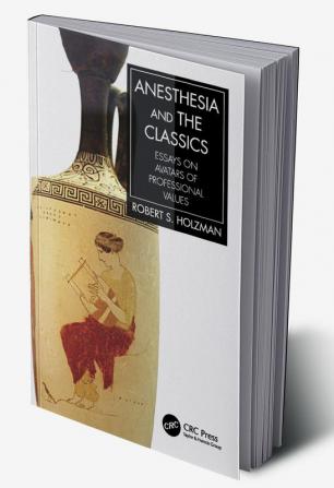 Anesthesia and the Classics