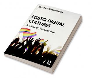 LGBTQ Digital Cultures