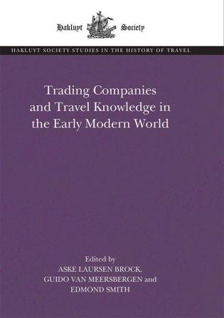 Trading Companies and Travel Knowledge in the Early Modern World