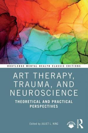 Art Therapy Trauma and Neuroscience