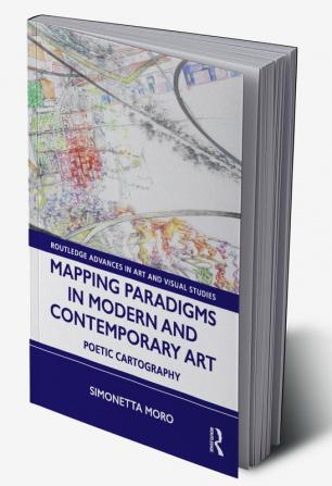 Mapping Paradigms in Modern and Contemporary Art