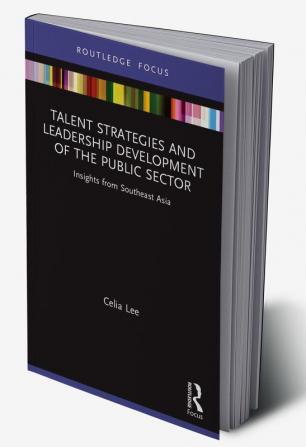 Talent Strategies and Leadership Development of the Public Sector