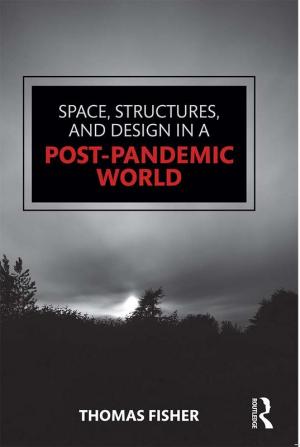 Space Structures and Design in a Post-Pandemic World