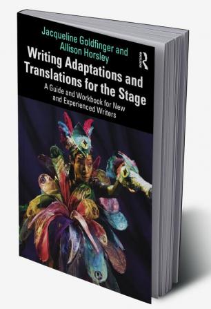 Writing Adaptations and Translations for the Stage