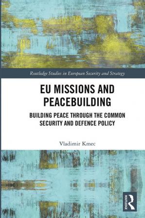 EU Missions and Peacebuilding