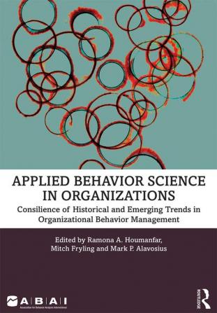 Applied Behavior Science in Organizations