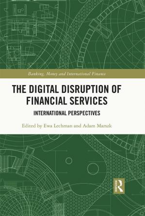 Digital Disruption of Financial Services