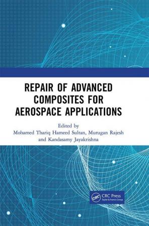 Repair of Advanced Composites for Aerospace Applications