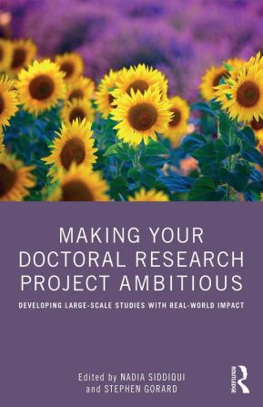 Making Your Doctoral Research Project Ambitious