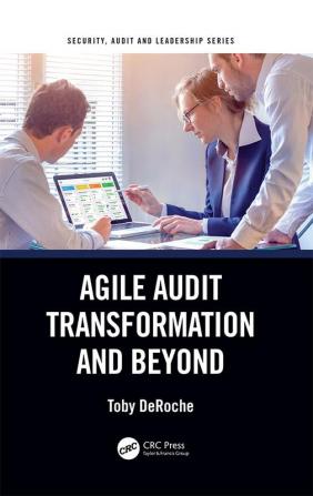 Agile Audit Transformation and Beyond