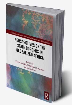 Perspectives on the State Borders in Globalized Africa