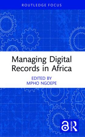 Managing Digital Records in Africa