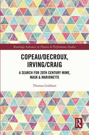 Copeau/Decroux Irving/Craig