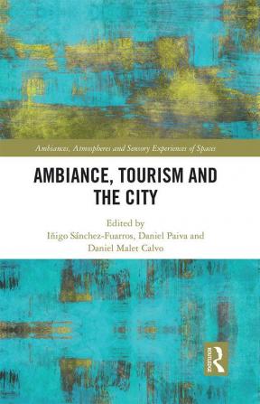 Ambiance Tourism and the City